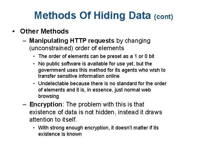 Methods Of Hiding Data (cont) • Other Methods – Manipulating HTTP requests by changing