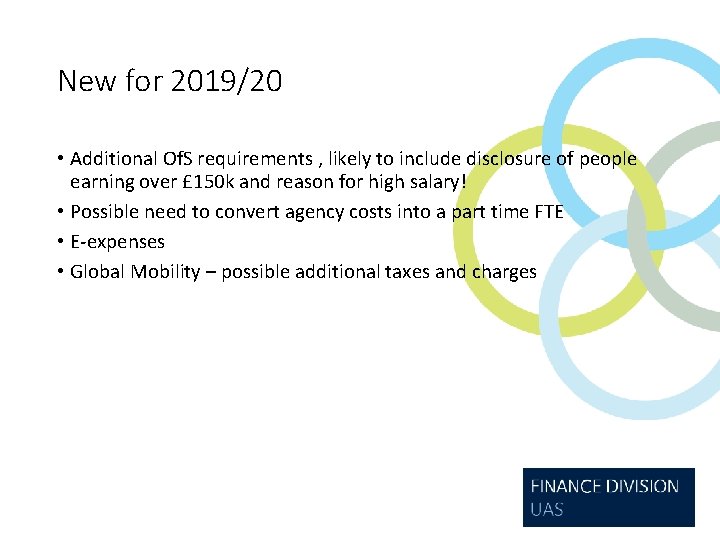 New for 2019/20 • Additional Of. S requirements , likely to include disclosure of