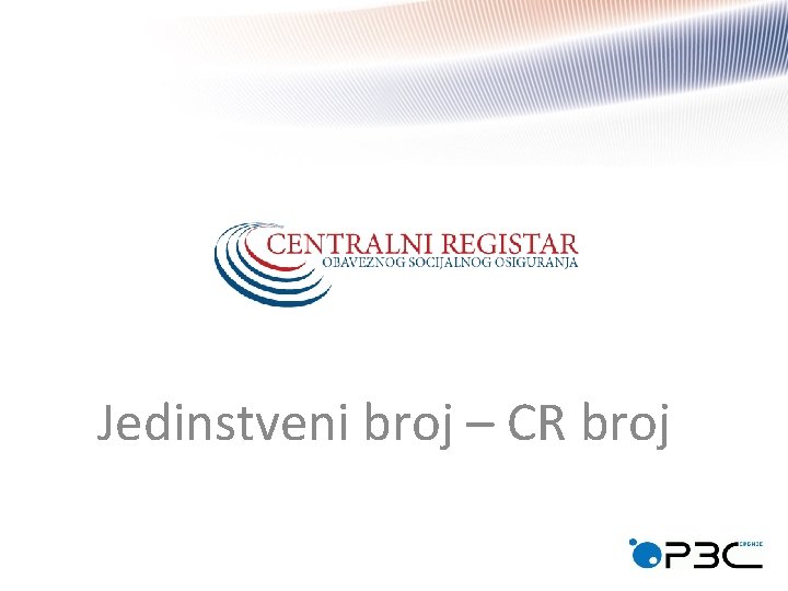 Jedinstveni broj – CR broj 