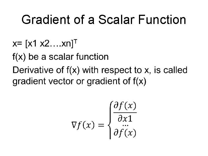 Gradient of a Scalar Function • 