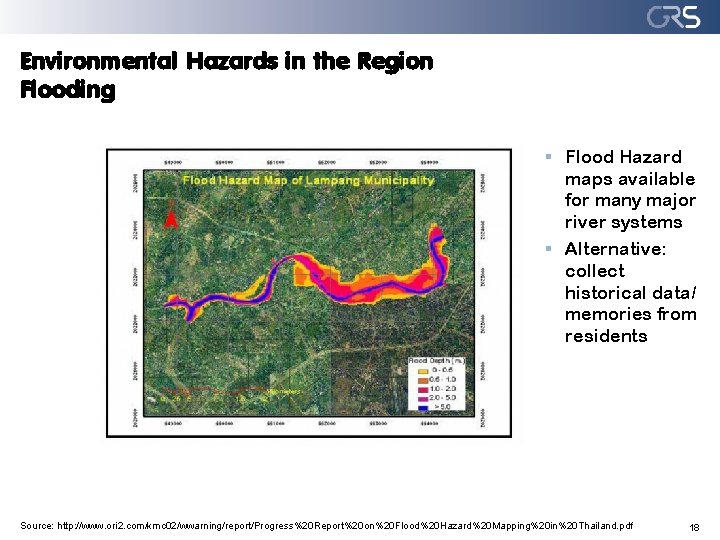 Environmental Hazards in the Region Flooding § Flood Hazard maps available for many major