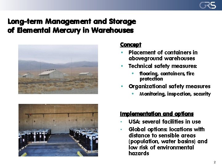 Long-term Management and Storage of Elemental Mercury in Warehouses Concept • Placement of containers