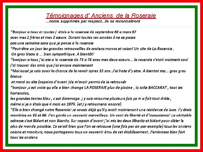 Témoignages d' Anciens de la Roseraie. . . noms supprimés par respect. . .