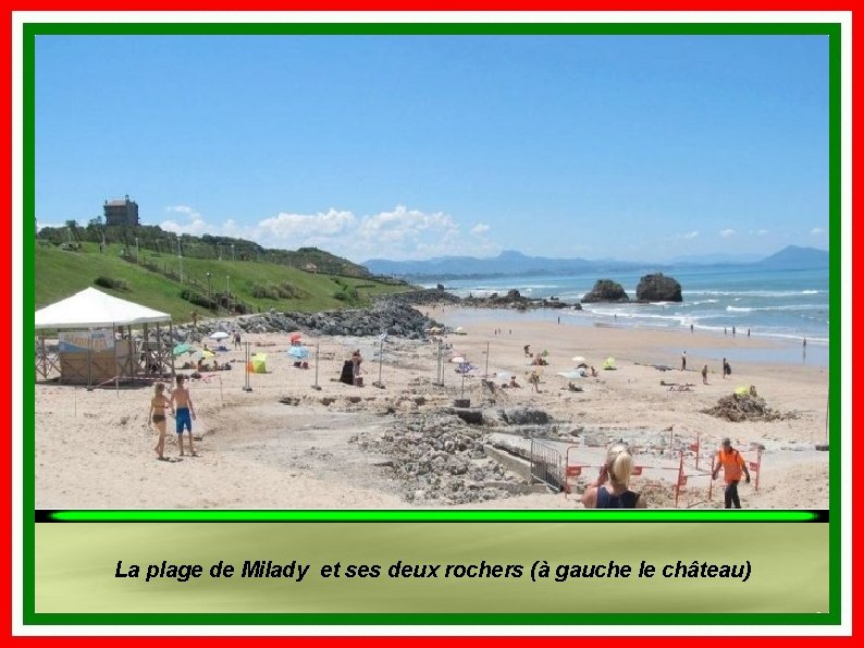 La plage de Milady et ses deux rochers (à gauche le château) 