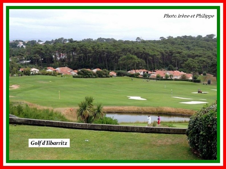 Un Centre de golf en contre- bas inauguré en 1988 avec vue unique sur