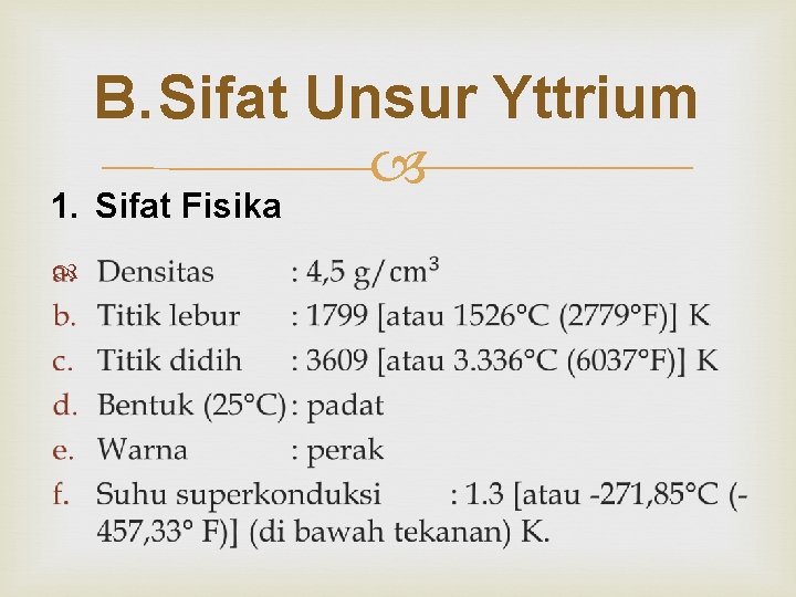 B. Sifat Unsur Yttrium 1. Sifat Fisika 