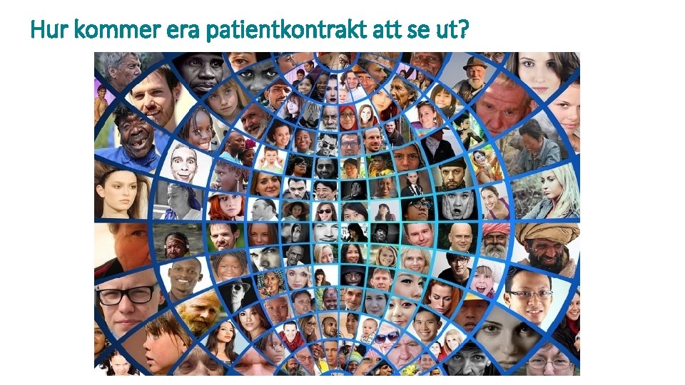 Hur kommer era patientkontrakt att se ut? 