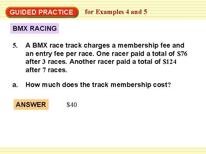GUIDED PRACTICE for Examples 4 and 5 BMX RACING 5. A BMX race track