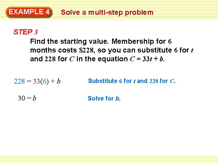 EXAMPLE 4 Solve a multi-step problem STEP 3 Find the starting value. Membership for