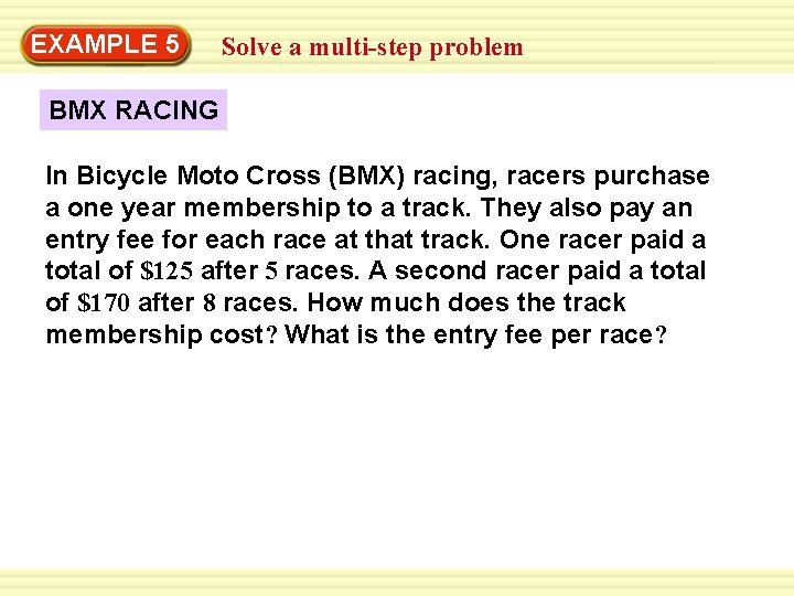 EXAMPLE 5 Solve a multi-step problem BMX RACING In Bicycle Moto Cross (BMX) racing,