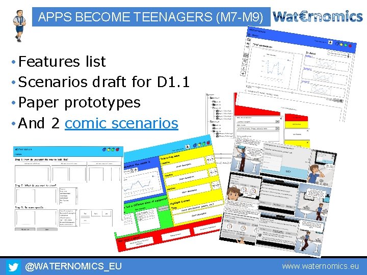 APPS BECOME TEENAGERS (M 7 -M 9) • Features list • Scenarios draft for