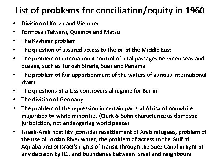 List of problems for conciliation/equity in 1960 • • • Division of Korea and