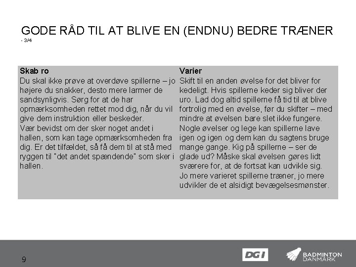GODE RÅD TIL AT BLIVE EN (ENDNU) BEDRE TRÆNER - 3/4 Skab ro Varier