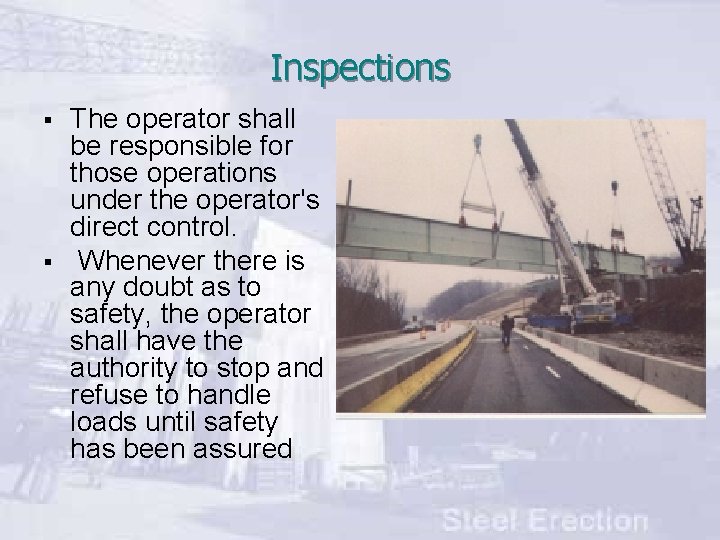 Inspections § § The operator shall be responsible for those operations under the operator's