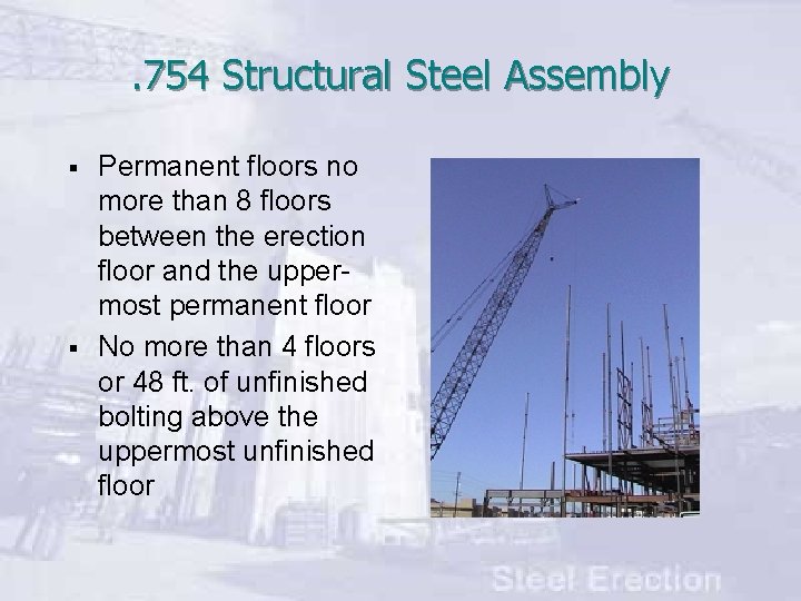 . 754 Structural Steel Assembly § § Permanent floors no more than 8 floors