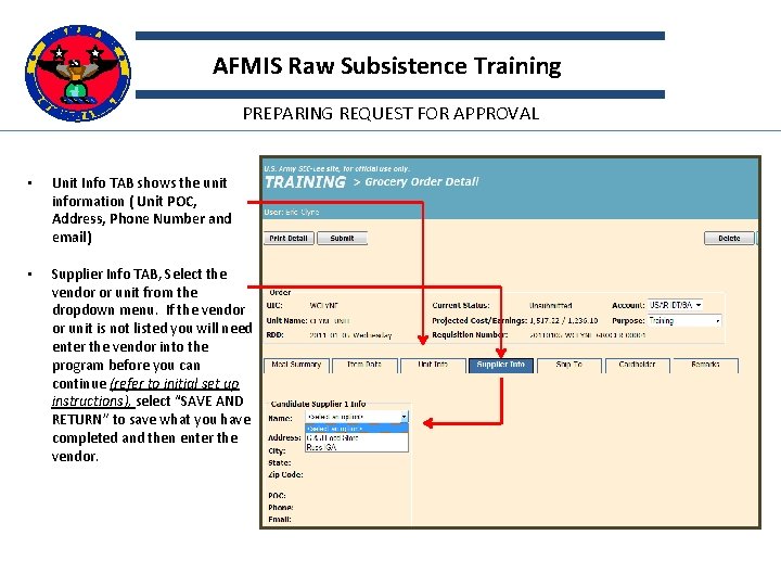 AFMIS Raw Subsistence Training PREPARING REQUEST FOR APPROVAL • Unit Info TAB shows the