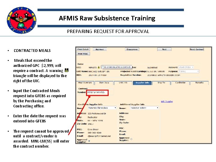 AFMIS Raw Subsistence Training PREPARING REQUEST FOR APPROVAL • CONTRACTED MEALS • Meals that