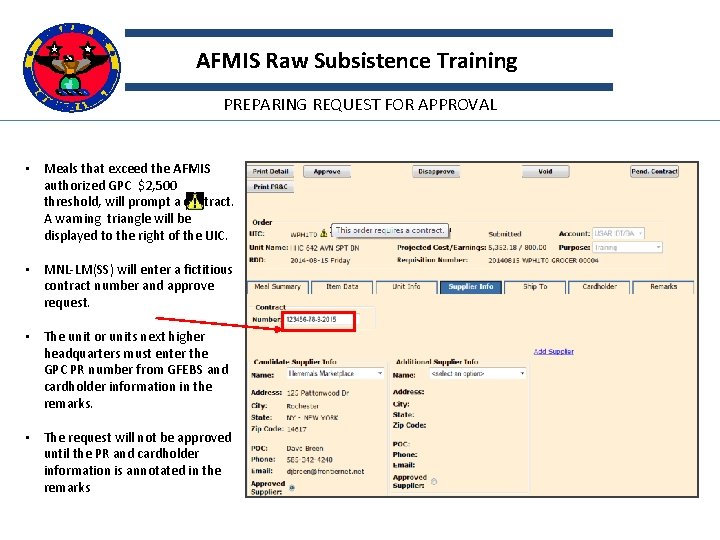AFMIS Raw Subsistence Training PREPARING REQUEST FOR APPROVAL • Meals that exceed the AFMIS