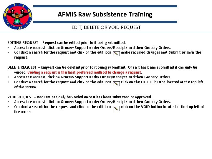 AFMIS Raw Subsistence Training EDIT, DELETE OR VOID REQUEST EDITING REQUEST - Request can