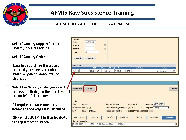 AFMIS Raw Subsistence Training SUBMITTING A REQUEST FOR APPROVAL • Select “Grocery Support” under