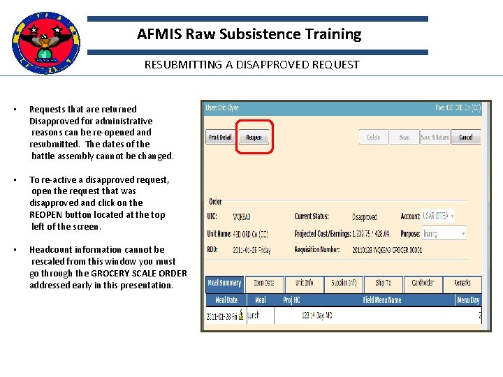 AFMIS Raw Subsistence Training RESUBMITTING A DISAPPROVED REQUEST • Requests that are returned Disapproved
