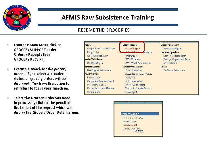 AFMIS Raw Subsistence Training RECEIVE THE GROCERIES • From the Main Menu click on