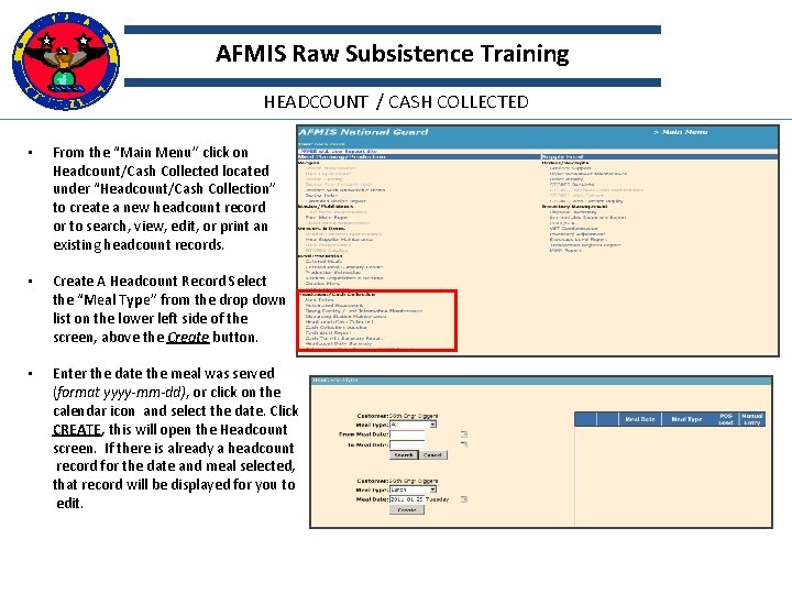 AFMIS Raw Subsistence Training HEADCOUNT / CASH COLLECTED • From the “Main Menu” click
