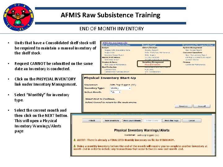 AFMIS Raw Subsistence Training END OF MONTH INVENTORY • Units that have a Consolidated