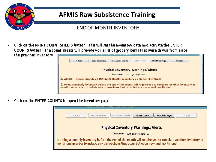 AFMIS Raw Subsistence Training END OF MONTH INVENTORY • Click on the PRINT COUNT