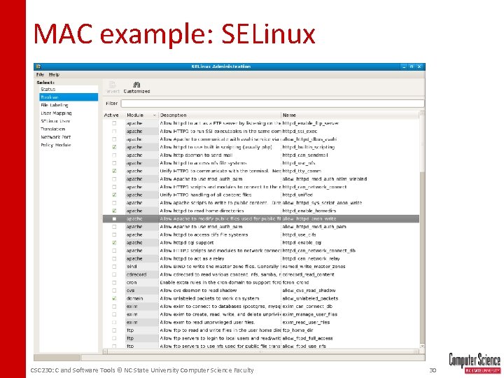 MAC example: SELinux CSC 230: C and Software Tools © NC State University Computer