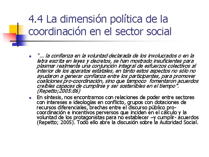 4. 4 La dimensión política de la coordinación en el sector social n n