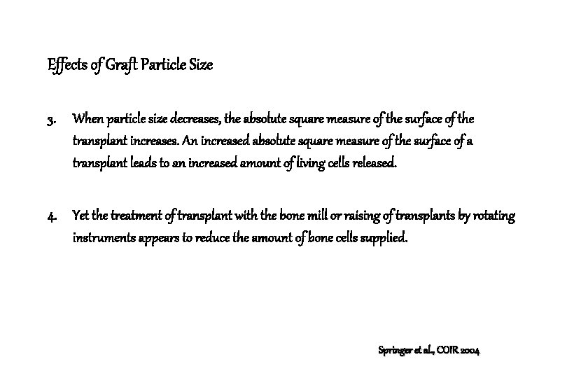 Effects of Graft Particle Size 3. When particle size decreases, the absolute square measure