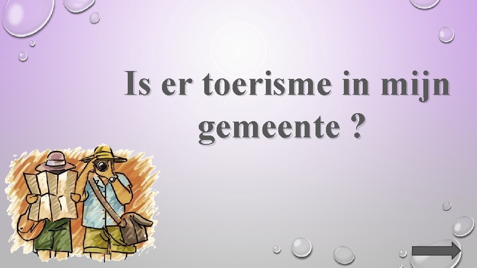 Is er toerisme in mijn gemeente ? 