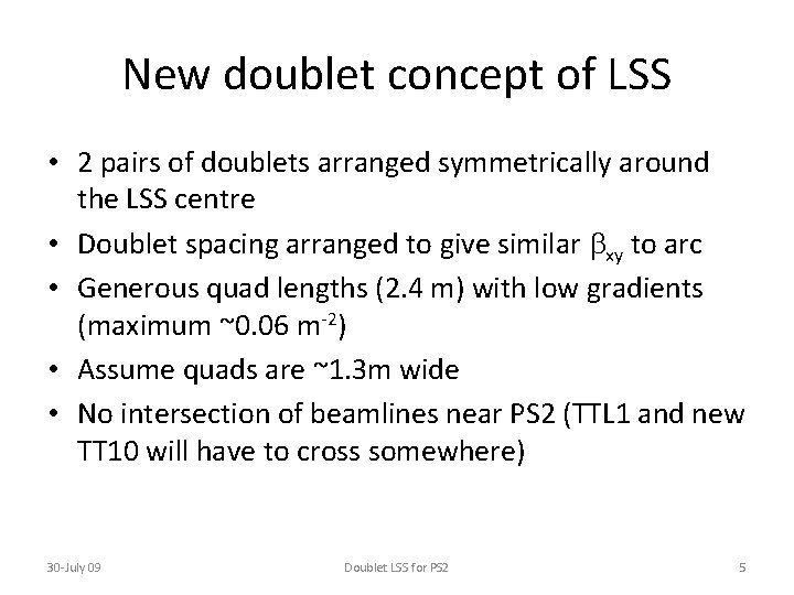 New doublet concept of LSS • 2 pairs of doublets arranged symmetrically around the