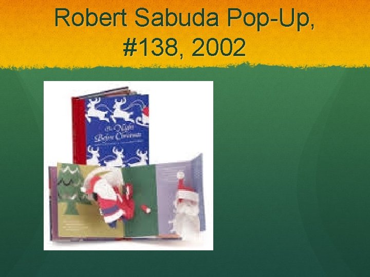 Robert Sabuda Pop-Up, #138, 2002 