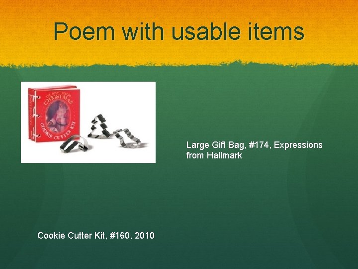 Poem with usable items Large Gift Bag, #174, Expressions from Hallmark Cookie Cutter Kit,