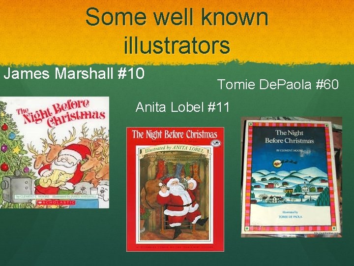 Some well known illustrators James Marshall #10 Tomie De. Paola #60 Anita Lobel #11