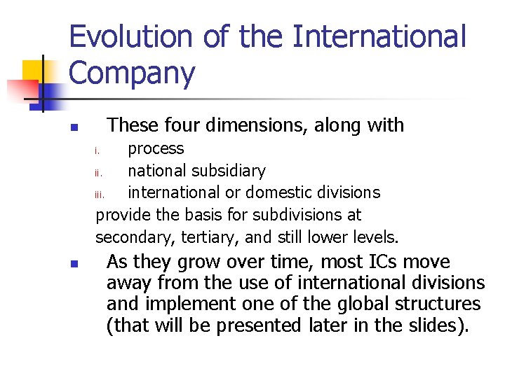 Evolution of the International Company These four dimensions, along with n process ii. national