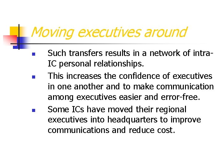 Moving executives around n n n Such transfers results in a network of intra.