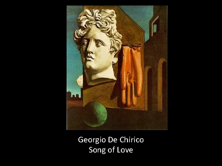 Georgio De Chirico Song of Love 