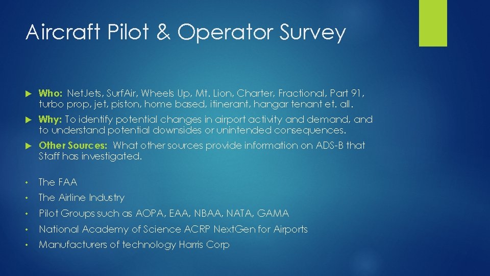 Aircraft Pilot & Operator Survey Who: Net. Jets, Surf. Air, Wheels Up, Mt. Lion,