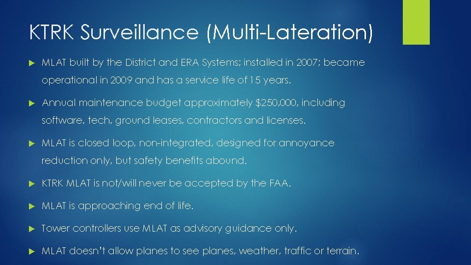 KTRK Surveillance (Multi-Lateration) MLAT built by the District and ERA Systems; installed in 2007;