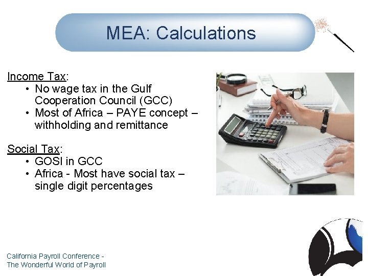 MEA: Calculations Income Tax: • No wage tax in the Gulf Cooperation Council (GCC)