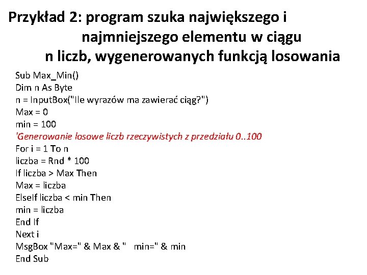 Przykład 2: program szuka największego i najmniejszego elementu w ciągu n liczb, wygenerowanych funkcją