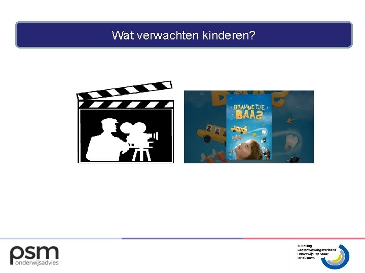 Wat verwachten kinderen? 