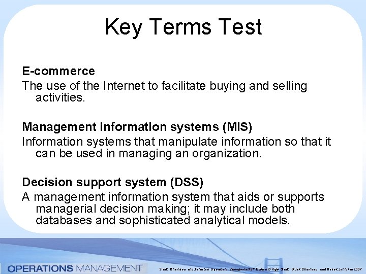 Key Terms Test E-commerce The use of the Internet to facilitate buying and selling