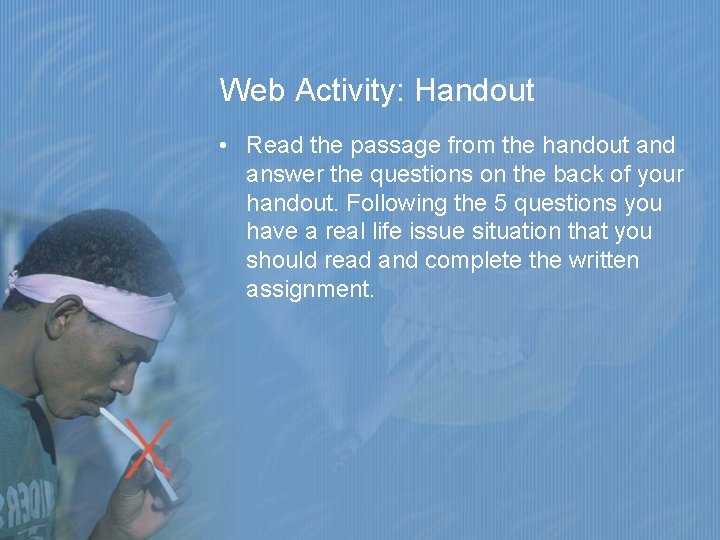 Web Activity: Handout • Read the passage from the handout and answer the questions