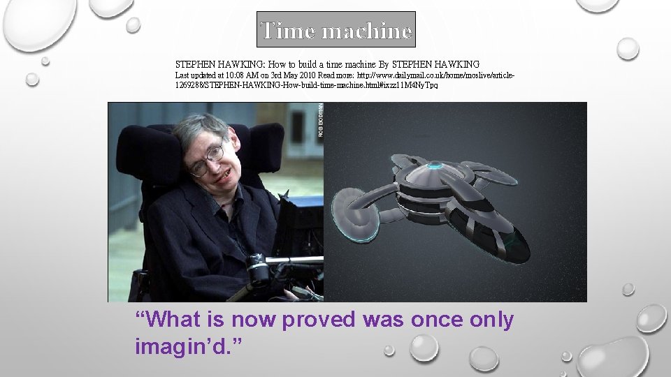 Time machine STEPHEN HAWKING: How to build a time machine By STEPHEN HAWKING Last