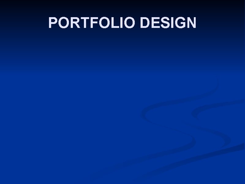 PORTFOLIO DESIGN 