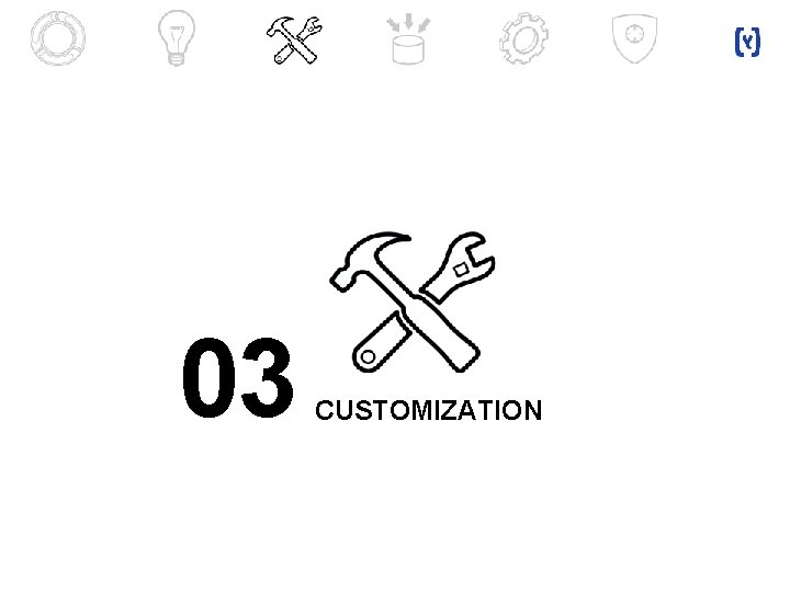 03 CUSTOMIZATION 